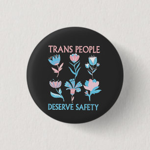 Trans People Deserve Safety Pride Month LGBTQ Button