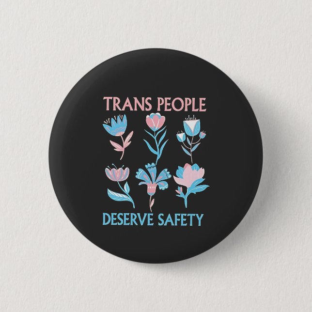 Trans People Deserve Safety Pride Month LGBTQ Button (Front)