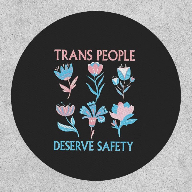 Trans People Deserve Safety Pride Month LGBTQ Patch (Front)