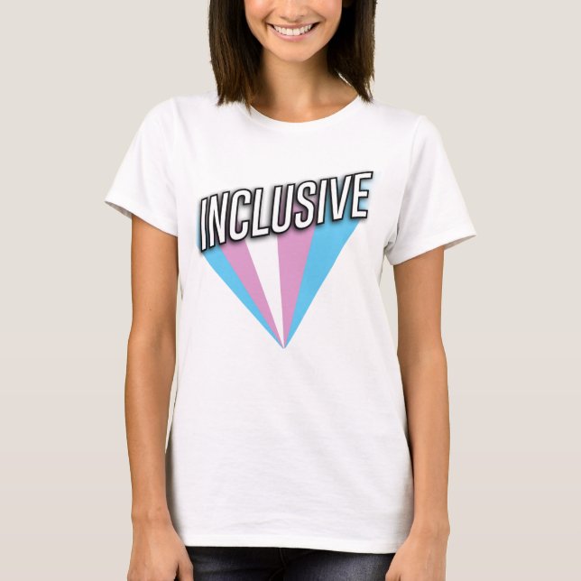 Trans Pride Burst - Inclusive T-Shirt (Front)