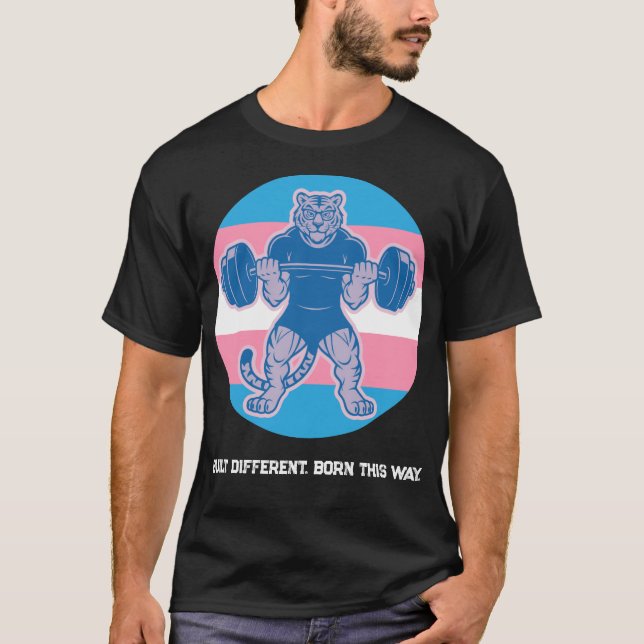 Trans Pride Tiger Lifter Gym Shirt — Born This Way (Front)