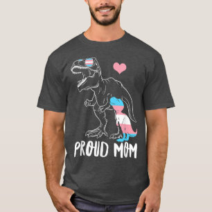 Trans Proud Mom Dinosaur Re Transgender Pride Mama T-Shirt