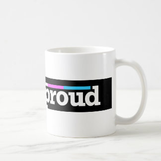 Trans&proud Mug