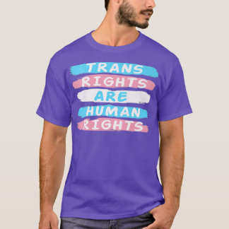 Trans Right Are Human Rights T-Shirt