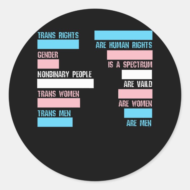 Trans Right Are Human Rights Transgender LGBTQ Pri Classic Round Sticker (Front)