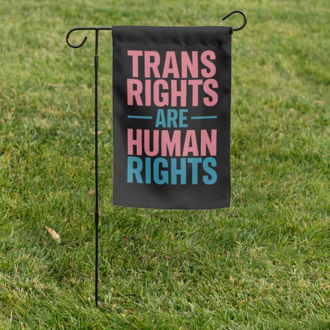 Trans Right Are Human Rights Transgender Pride Garden Flag (In SItu)