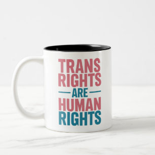 Trans Right Are Human Rights Transgender Pride Two-Tone Coffee Mug