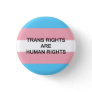 Trans Rights Are Human Rights Badge Pinback Button