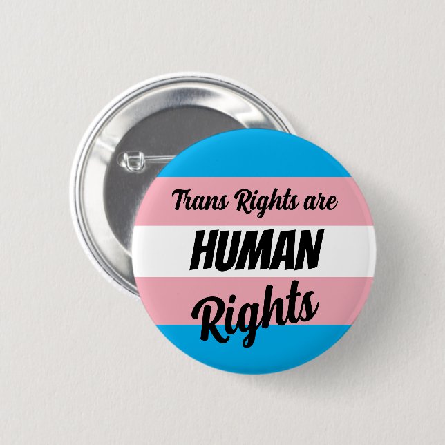 Trans Rights Are Human Rights Button (Front & Back)