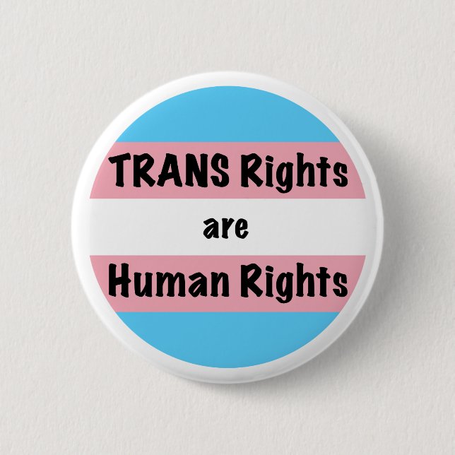 TRANS Rights are Human Rights Button (Front)
