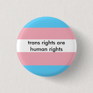 Trans Rights Are Human Rights Button