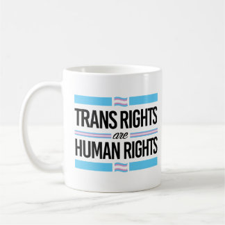 Trans rights are human rights coffee mug