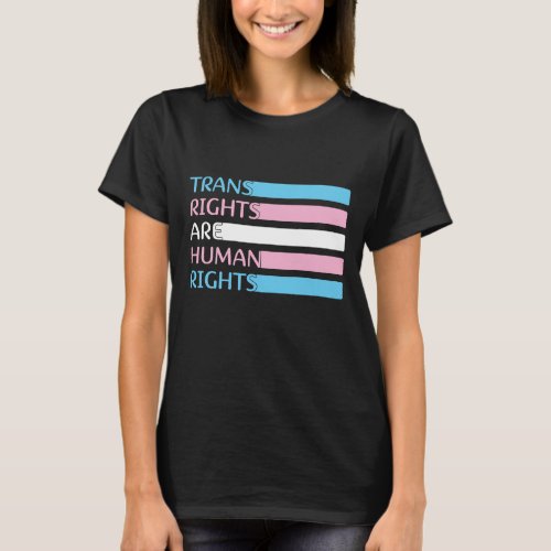 Trans Rights Are Human Rights Gay Pride T_Shirt