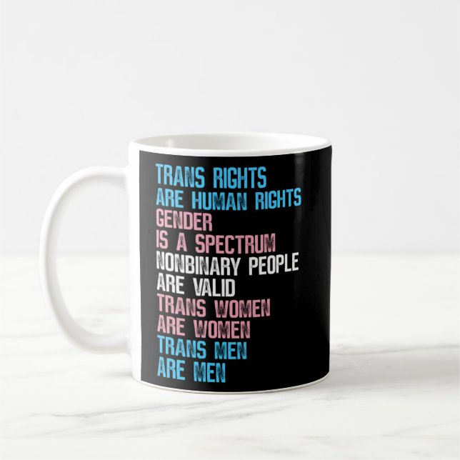 Trans Rights Are Human Rights Gender Is A Spectrum Coffee Mug (Left)