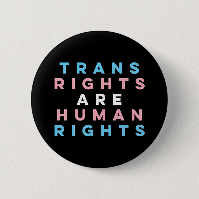 Trans Rights Are Human Rights LGBT Pride Month Button (Front)