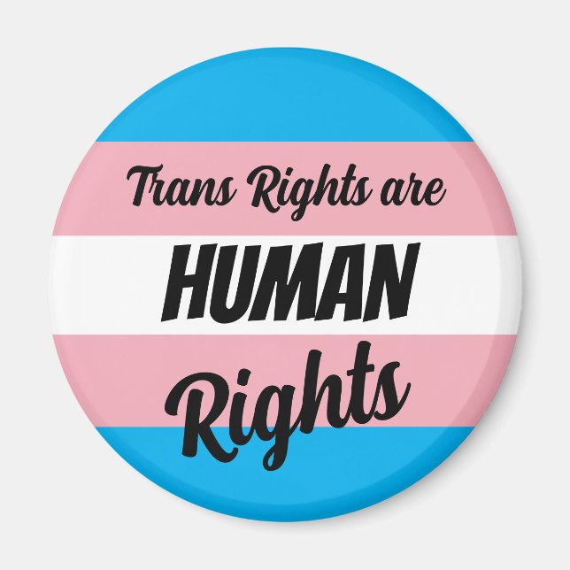 Trans Rights Are Human Rights Magnet (Front)