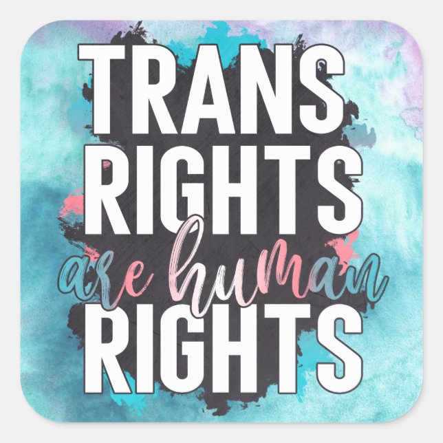 Trans Rights Are Human Rights Square Sticker (Front)