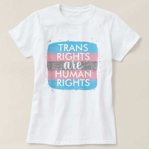 Trans Rights Are Human Rights T_Shirt