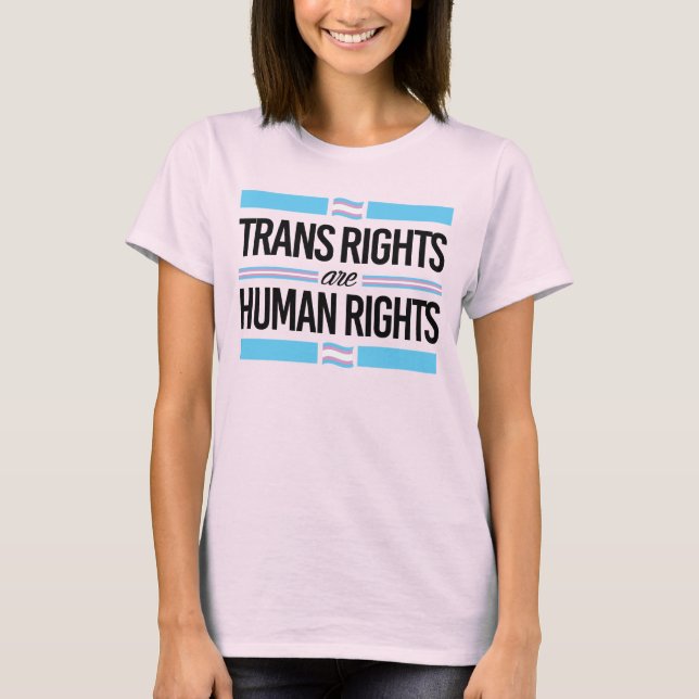 TRANS RIGHTS ARE HUMAN RIGHTS T-Shirt (Front)