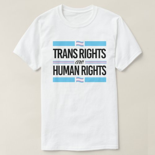 Trans rights are human rights T_Shirt