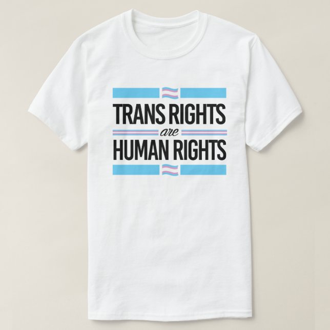 Trans rights are human rights T-Shirt (Design Front)