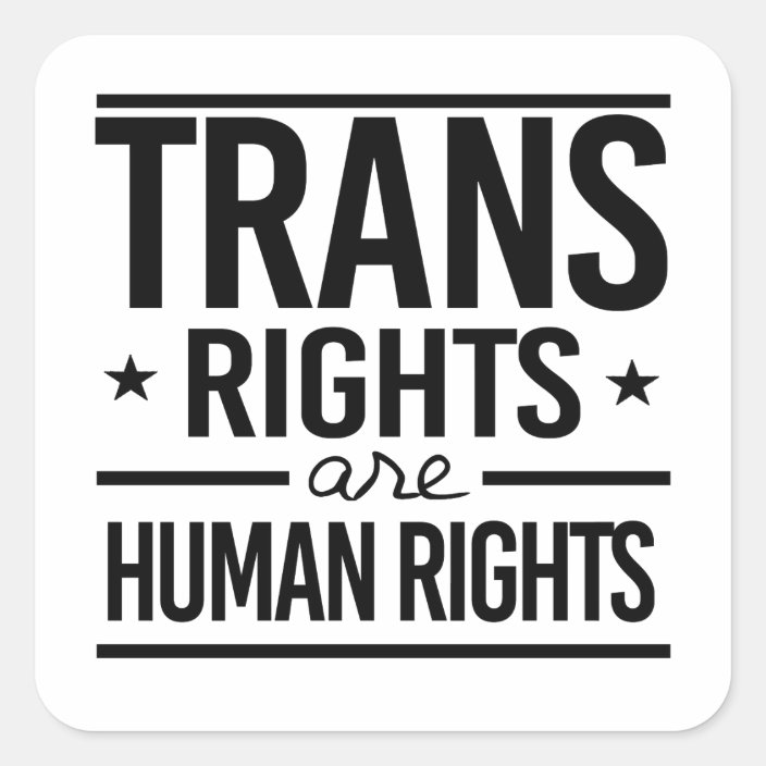 Trans rights are human rights TShirt Square Sticker Trans rights are human rights TShirt Square Sticker