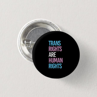Trans rights are human rights - trans colors button