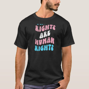 Trans Rights Are Human Rights Transgender Ally Bac T-Shirt