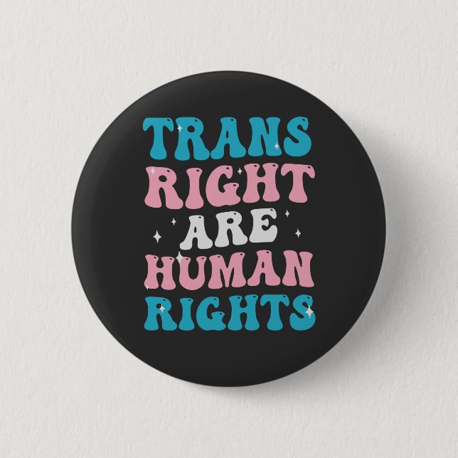 Trans Rights are Human Rights Transgender Equality Button (Front)