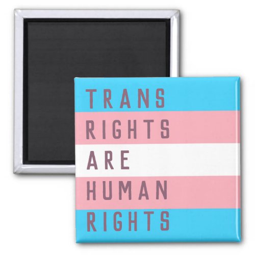 Trans Rights Are Human Rights Transgender Flag Magnet