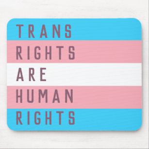 Trans Rights Are Human Rights Transgender Flag Mouse Pad
