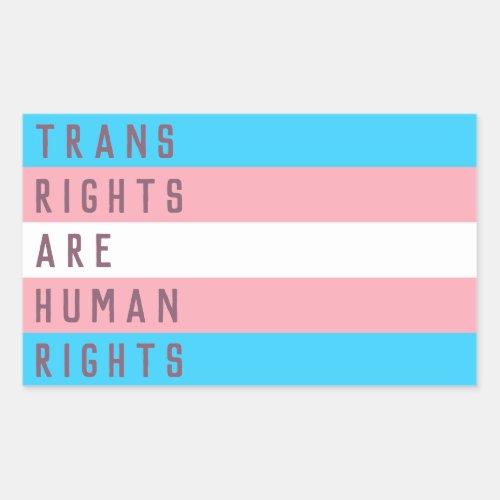 Trans Rights Are Human Rights Transgender Flag Rectangular Sticker