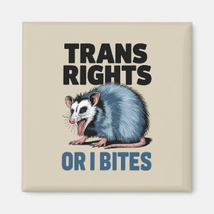 Trans Rights Or I Bites Gay Funny Lgbtq Pride Magnet