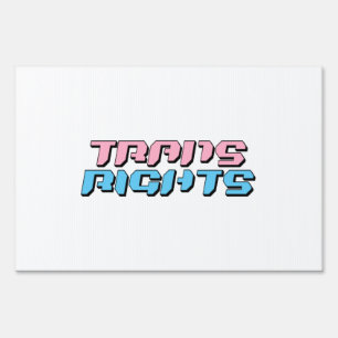 Trans Rights Sign