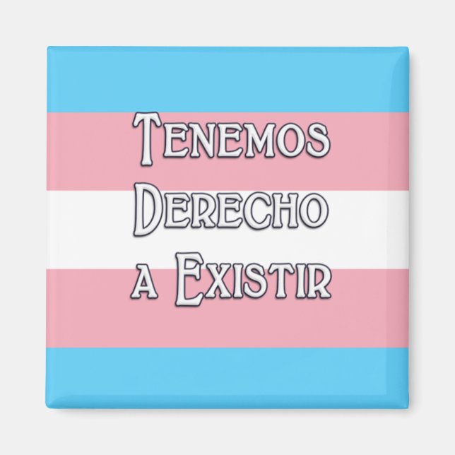 Trans Tenemos. Magnet (Front)