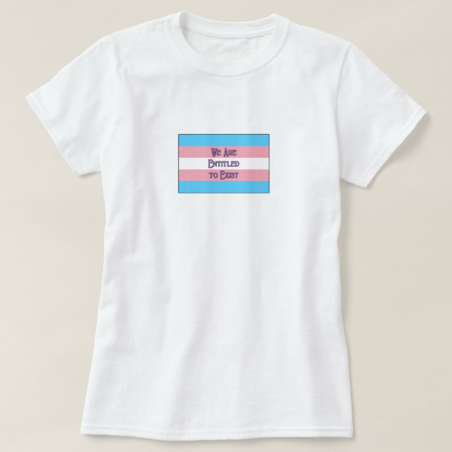 Trans We Are... T-Shirt (Design Front)