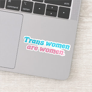 Trans Women are Women Laptop Sticker