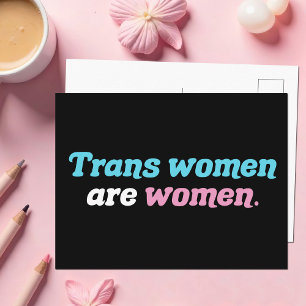 Trans Women are Women Postcard