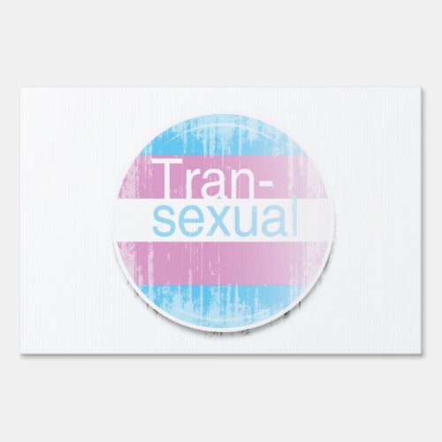 Transexual Label distressed Yard Sign