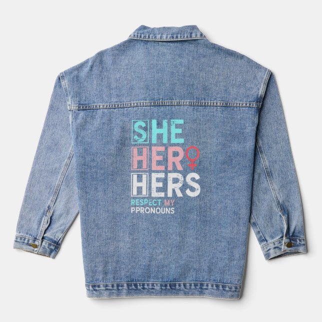 Transexual She Her Hers Pronouns Trans Women Trans Denim Jacket (Back)