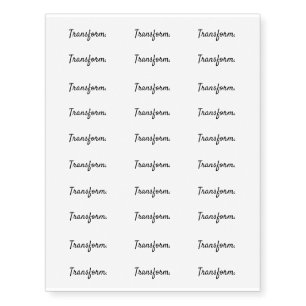 Transform. - Clean Black and White Script Text Temporary Tattoos