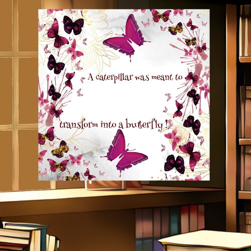 Transform Into Butterfly Cute Inspirational Quote  Wood Wall Art