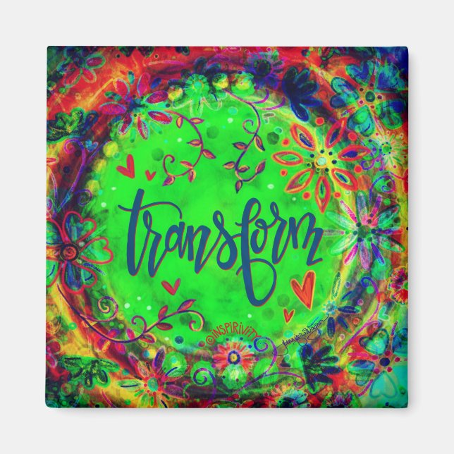  Transform Pretty Floral Green Trendy Inspiring Magnet (Front)