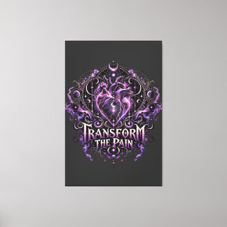 Transform The Pain Canvas Print