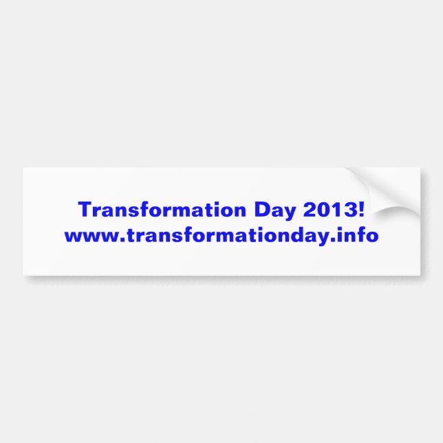 Transformation Day 2013 bumper sticker (Front)
