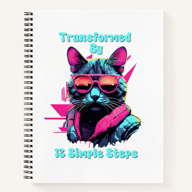 Transformed by 12 Simple Steps, AA, NA, Al-Anon  Notebook (Front)