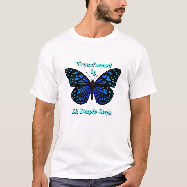 Transformed by 12 Simple Steps, Sobriety T-Shirt (Front)