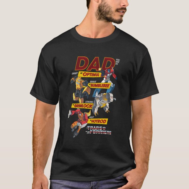 Transformers Dad You Are Smart Brave Strong Fast T-Shirt (Front)