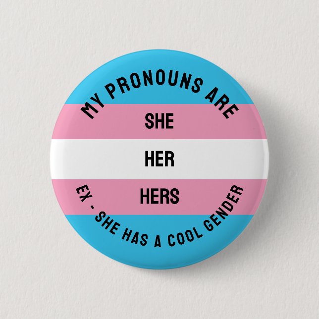 Transgender Flag Gift for She - Her Pronouns Button (Front)