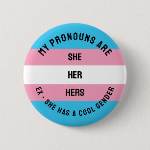 Transgender Flag Gift for She - Her Pronouns Button